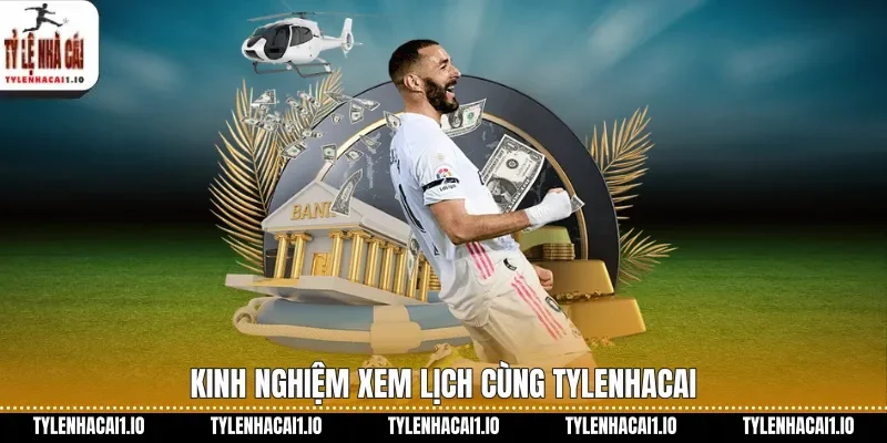 Lịch Thi Đấu Tylenhacai Cập Nhật Bóng Đá Mỗi Ngày 3 Kinh nghiệm xem lịch cùng tylenhacai